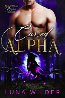 Cursed Alpha - Twisted Oak: The Alphas, #2