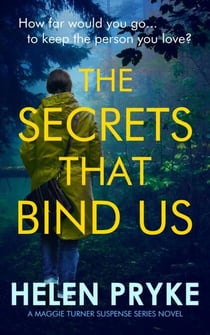 The Secrets That Bind Us - Maggie Turner Suspense Series, #3