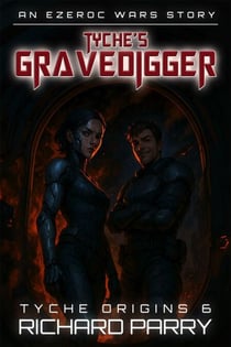 Tyche's Gravedigger - Tyche Origins, #6
