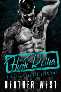 High Roller (Book 2) - A Mafia Romance, #2