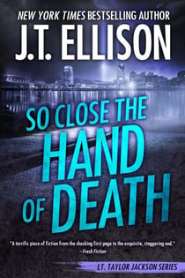 So Close the Hand of Death - Lt. Taylor Jackson, #6