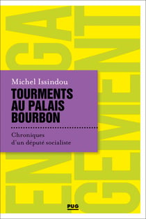 Tourments au Palais Bourbon - Chroniques d'un député socialiste
