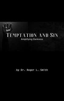 Temptation and Sin: Amplifying Darkness! - Amplify, #2