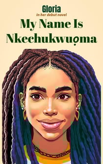 My Name Is Nkechukwu?ma