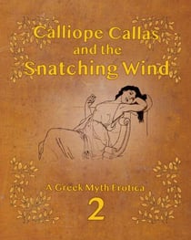 Calliope Callas and the Snatching Wind - From the Desk of Calliope Callas, #2