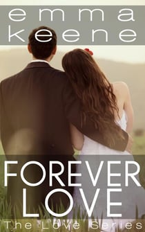 Forever Love - The Love Series, #5