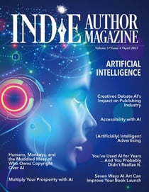 Indie Author Magazine Special Focus Issue Featuring Artificial Intelligence: AI Innovations, AI in Marketing, Self-Editing with AI, AI Art for Book Launches, Ethical Boundaries in AI - Indie Author Magazine, #24