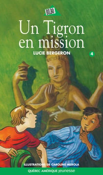 Abel et Léo 04 - Un tigron en mission