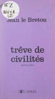 Trêve de civilités