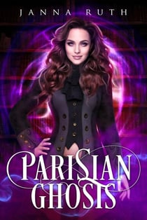 Parisian Ghosts Prequel - Parisian Ghosts, #0