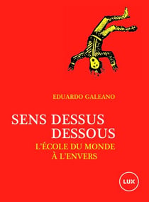 Sens dessus dessous - L’école du monde à l’envers