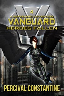 Vanguard: Heroes Fallen - Vanguard, #4