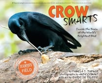 Crow Smarts - Inside the Brain of the World's Brightest Bird