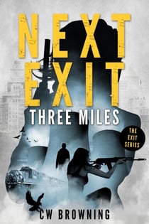 Next Exit, Three Miles - The Exit Series, #1