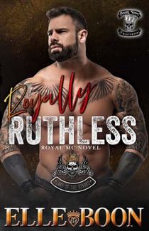 Royally Ruthless - Royal Sons MC