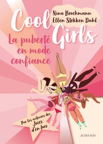 Cool Girls - La puberté en mode confiance