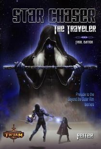 Star Chaser: The Traveler - Beyond the Outer Rim
