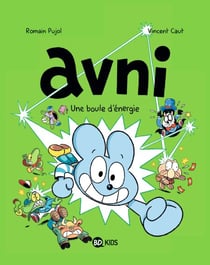 Avni, Tome 09 - Une boule d'énergie
