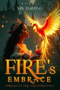 Fire's Embrace - Thrones of Fire and Storm, #1