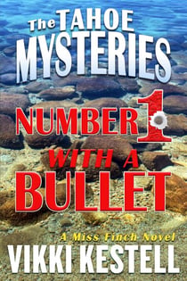 Number 1 with a Bullet - The Tahoe Mysteries, #1