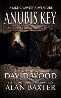 Anubis Key- A Jake Crowley Adventure - Jake Crowley Adventures, #2