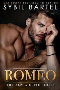 Romeo - The Alpha Elite Series, #3