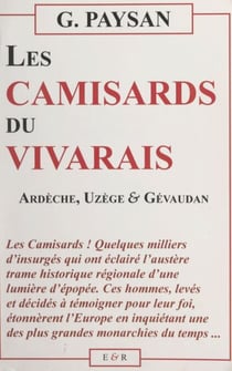 Les Camisards du Vivarais - Ardèche, Uzège et Gévaudan
