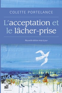 L'acceptation et le lâcher-prise - Nouvelle édition mise à jour