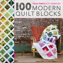 Tula Pink's City Sampler - 100 Modern Quilt Blocks