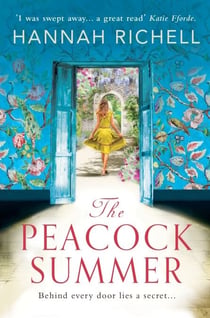 The Peacock Summer - The most gripping story of forbidden love and hidden secrets you'll read this summer