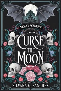 Curse the Moon - Vesely Academy, #2