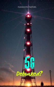 5G Debunked? - Debunked?