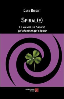 Spiral(e) - La vie est un hasard, qui réunit et qui sépare