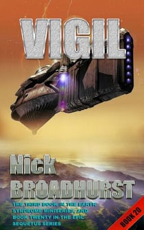 Vigil - Sequetus (The full set of books), #20