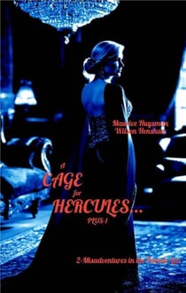 A Cage for Hercules... Plus-1