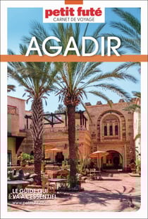 Guide Agadir 2026 Carnet Petit Futé: Taghazout - Vallée du Paradis