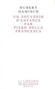 Un souvenir d'enfance par Piero della Francesca