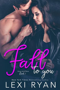 Fall To You - Here and Now, #2