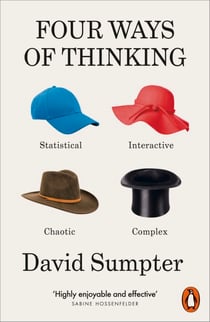 Four Ways of Thinking - Statistical, Interactive, Chaotic and Complex
