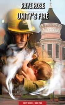 Unity's Fire - Unity Series, #2
