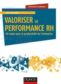 Valoriser la performance RH - Un enjeu pour la productivité de l'entreprise