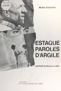 Estaque, paroles d'argile - Portrait à plusieurs voix