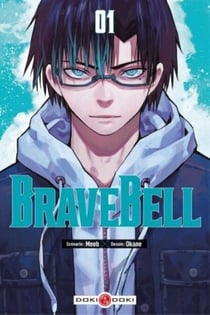 Brave Bell - Tome 1 - Brave Bell