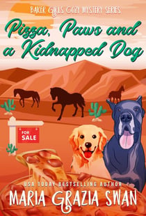 Pizza, Paws and a Kidnapped Dog - Baker Girls Cozy Mystery, #5