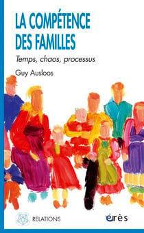 La compétence des familles - Temps, chaos, processus
