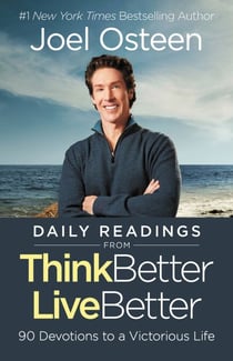 Daily Readings from Think Better, Live Better - 90 Devotions to a Victorious Life