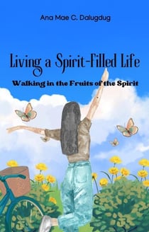Living a Spirit-Filled Life