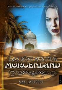 Das Böse aus dem Morgenland - Roman mit autobiographischen Elementen