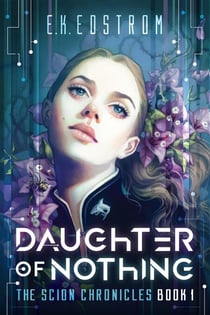Daughter of Nothing - The Scion Chronicles, #1