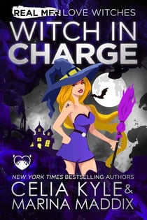 Witch In Charge - Real Men Love Witches